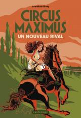  Circus Maximus 2 - T.2 Circus maximus - 2 Un nouveau rival