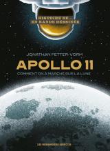 Histoire d'Apollo XI en bande dessinée  - Comment on a marché sur la lune