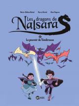  Les dragons de Nalsara - T.6 Le pouvoir de Ténébreuse