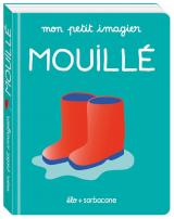couverture de l'album Mouillé  - Mon petit imagier