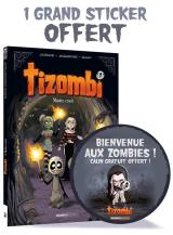  Tizombi - T.4 Mondes cruels - Avec 1 déco Halloween