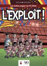 page album L'exploit, Les belles pages du FC Metz