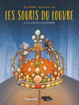  Les Souris du Louvre - T.4 Le Clan de la couronne