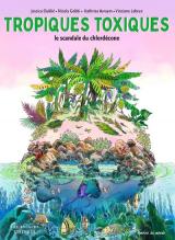 page album Tropiques toxiques  - Le scandale du chlordécone