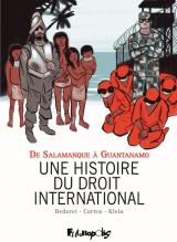 Une histoire du droit international  - De Salamanque à Guantanamo