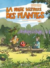 La folle histoire des plantes - On se cultive sans se prendre le chou !