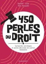 couverture de l'album 450 perles du droit  - Curiosités juridiques et autres décisions de justices hilarantes