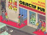page album Objectif pub  - La bande dessinée et la publicité