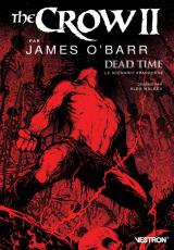 page album The Crow II par James O'Barr, Dead Time  - Le scénario abandonné