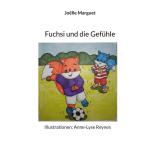 Fuchsi und die Gefühle  - Illustrationen: Anne-Lyse Reynes
