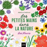 couverture de l'album Les petites mains dans la nature - Les fleurs