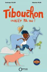 page album Ti bouchon  - Inkièt pa ou !