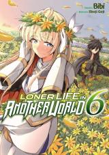 Loner Life in Another World T.6