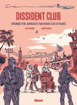 couverture de l'album Dissident club  - Chronique d'un journaliste pakistanais exilé en France