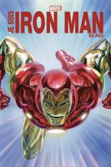 Je suis Iron Man - Edition anniversaire 60 ans