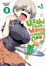 Uzaki-chan Wants to Hang Out! T.3