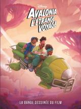 couverture de l'album Avalonia : L'Étrange Voyage (La Bande Dessinée du Film)