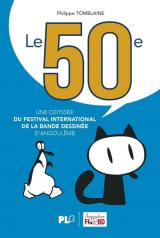 page album Le 50ème, une odyssée du festival international de la bande dessinée d'Angoulême