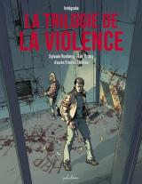 page album La trilogie de la violence  - Intégrale : Le syndrome [E  ; Gataca ; Atomka