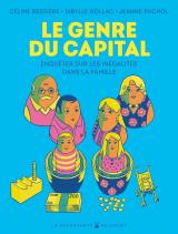 page album Le Genre du capital  - Enquêter sur les inégalités dans la famille