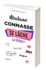 couverture de l'album Madame Connasse se lâche : la totale !