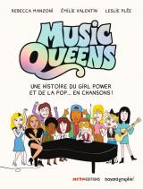Music Queens  - Une histoire du girl power et de la pop... en chansons !