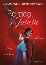 Roméo & Juliette  - Les classiques en romans graphiques