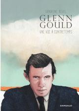 page album Glenn Gould, une vie à contretemps