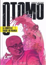 Otomo  - La nouvelle vague du manga