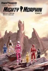 page album Power Rangers Unlimited : Mighty Morphin T.5