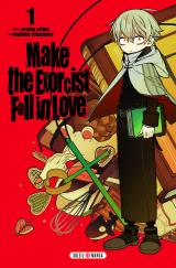 Make the Exorcist Fall in Love T.1