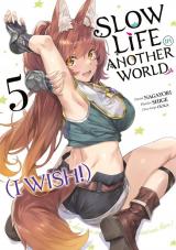 Slow Life In Another World (I Wish!) T.5