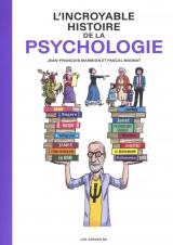 L'incroyable histoire de la psychologie