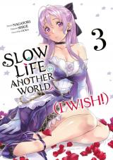 Slow Life In Another World (I Wish!) T.3