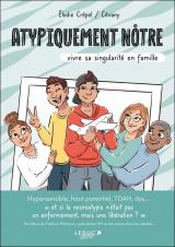 page album Atypiquement nôtre  - Vivre sa singularité en famille