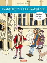  L'Histoire de France en BD François 1er et la Renaissance