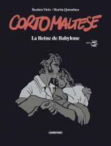 page album Corto Maltese : La Reine de Babylone - Édition luxe