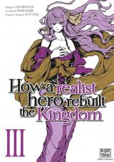 page album How a realist hero rebuilt the Kingdom T.3