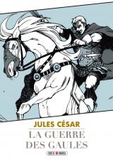 couverture de l'album La Guerre des Gaules  - Jules César