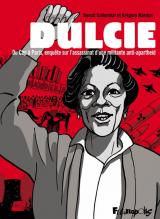 Dulcie  - Du Cap à Paris, enquête sur l'assassinat d'une militante anti-apartheid
