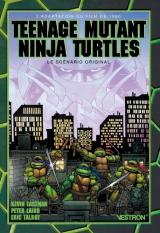 page album Teenage Mutant Ninja Turtles : the movie, par Kevin Eastman, le scénario original  - Tortues Ninja, le film