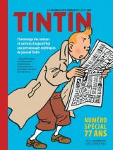 Tintin : Numéro spécial 77 ans  - L'hommage des auteurs et autrices d'aujourd'hui aux personnages mythiques du journal Tintin
