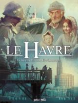 page album La grande histoire des quartiers  - Le Havre T.3
