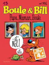  Boule et Bill - T.13 Papa, maman, Boule... et moi !