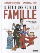 page album Il était une fois la famille - Systèmes familiaux et idéologie