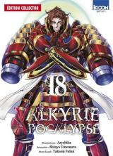  Valkyrie Apocalypse - T.18 - Avec une jaquette alternative réversible + un receuil d'illustrations inédites ! -  Edition collector