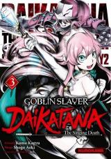 Goblin Slayer : Daikatana T.3