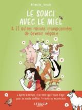 Le souci avec le miel & 21 autres raisons insoupçonnées de devenir végan.e