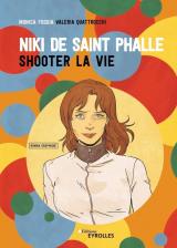 Niki de Saint Phalle  - Shooter la vie