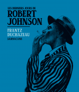 couverture de l'album Les derniers jours de Robert Johnson
